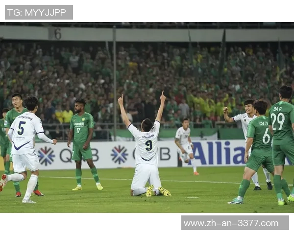 5月7日北京国安迎战全北现代精彩直播全程回顾与分析 5月7日北京国安迎战全北现代精彩直播全程回顾与分析